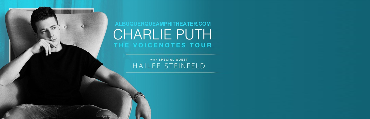 Charlie Puth & Hailee Steinfeld at Isleta Amphitheater