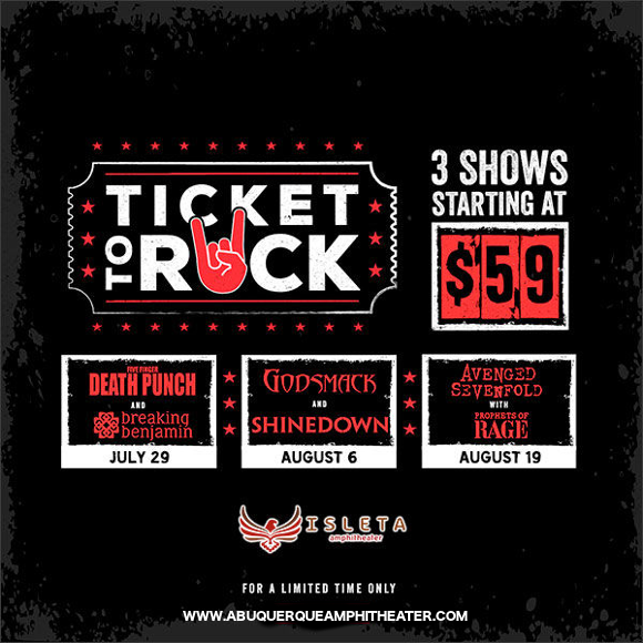 Ticket To Rock (Includes Shinedown, Avenged Sevenfold & Five Finger Death Punch Performances) at Isleta Amphitheater