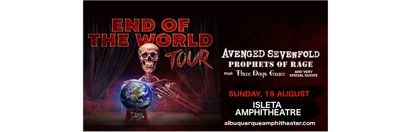 **CANCELLED** End of the World Tour: Avenged Sevenfold, Prophets of Rage & Three Days Grace at Isleta Amphitheater