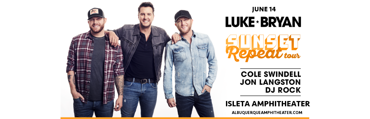 Luke Bryan, Cole Swindell & Jon Langston. at Isleta Amphitheater