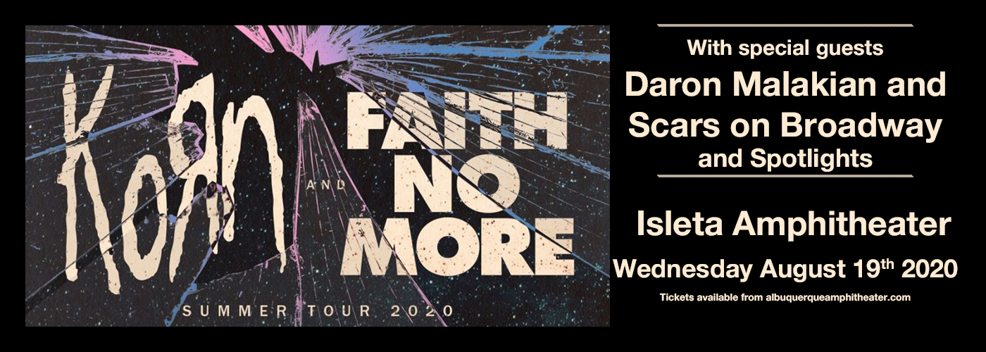 Korn, Faith No More, Scars On Broadway & Spotlights at Isleta Amphitheater