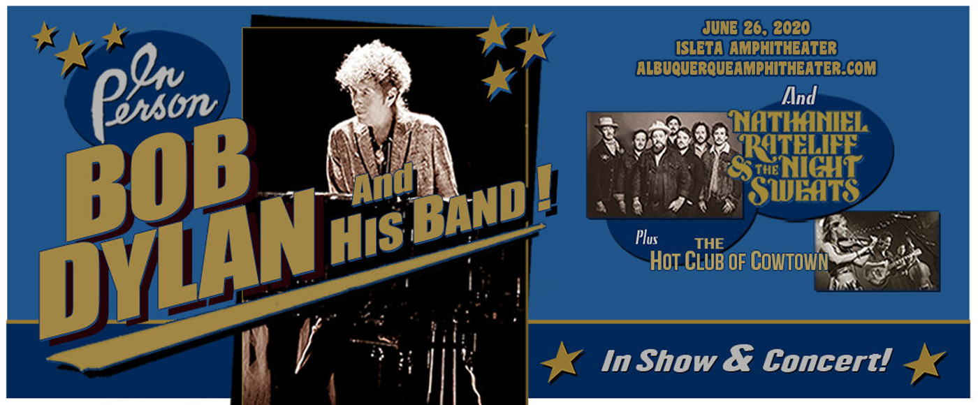 Bob Dylan, Nathaniel Rateliff and The Night Sweats & The Hot Club of Cowtown at Isleta Amphitheater tickets Bob Dylan, Nathaniel Rateliff and The Night Sweats & The Hot Club of Cowtown at Isleta Amphitheater