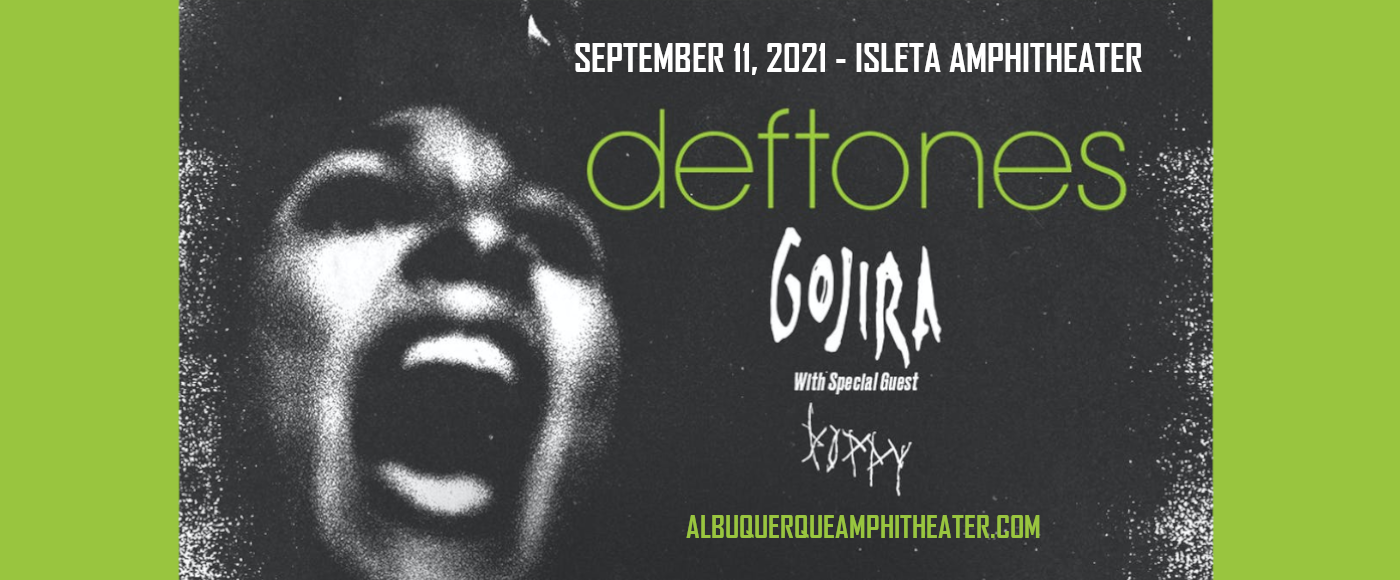 Deftones, Gojira & Poppy at Isleta Amphitheater