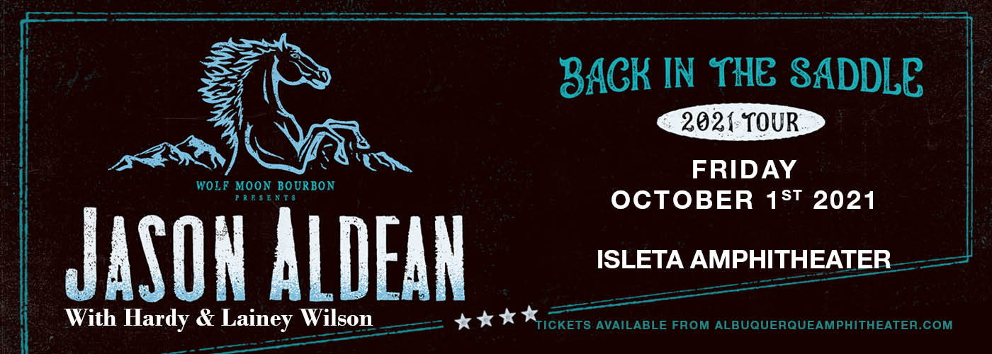 Jason Aldean: Back In The Saddle Tour at Isleta Amphitheater