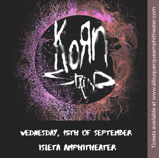 Korn & Staind at Isleta Amphitheater