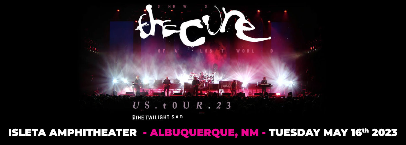 The Cure at Isleta Amphitheater