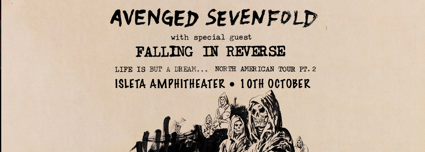 Avenged Sevenfold & Falling In Reverse at Isleta Amphitheater