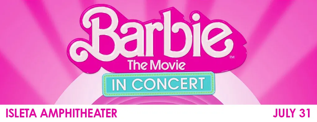 Barbie: The Movie &#8211; In Concert